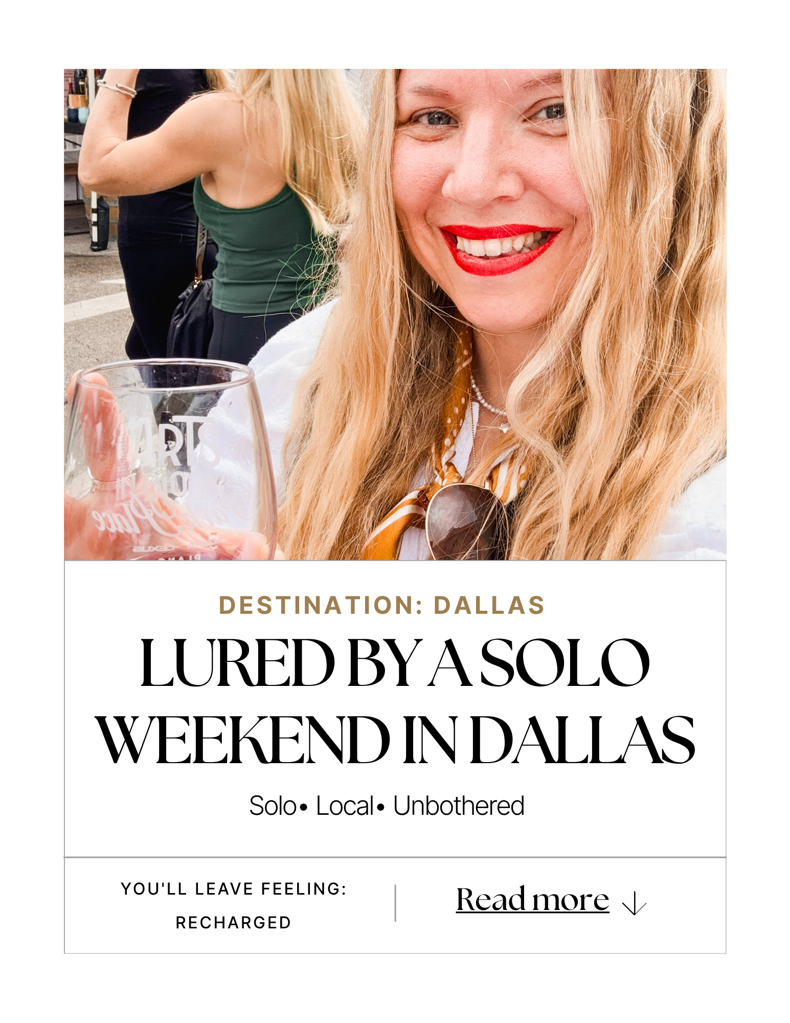 LURED BY A SOLO WEEKEND IN DALLAS